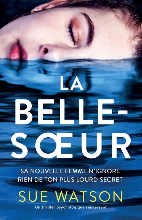 La Belle-soeur: Un thriller psychologique renversant (Paperback)