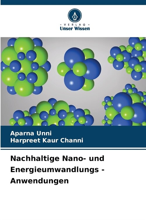 Nachhaltige Nano- und Energieumwandlungs - Anwendungen (Paperback)