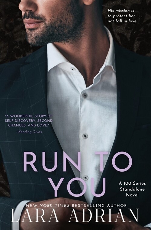 Run to You: A Steamy Bodyguard Romance (Paperback)