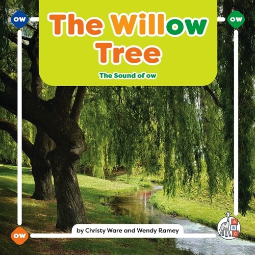 The Willow Tree: The Sound of Ow (Library Binding)