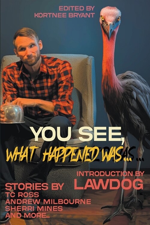 You See, What Happened Was... (Paperback)