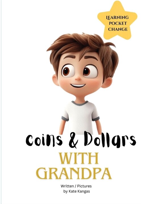 Coins & Dollars with Grandpa (Paperback)