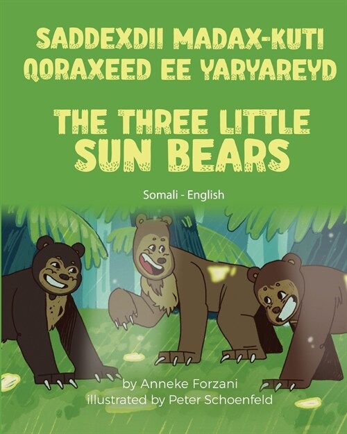 The Three Little Sun Bears (Somali - English): Saddexdii Madax-kuti Qoraxeed ee Yaryareyd (Paperback)