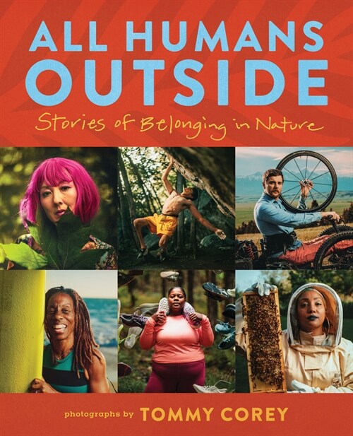 All Humans Outside: Stories of Belonging in Nature (Hardcover)