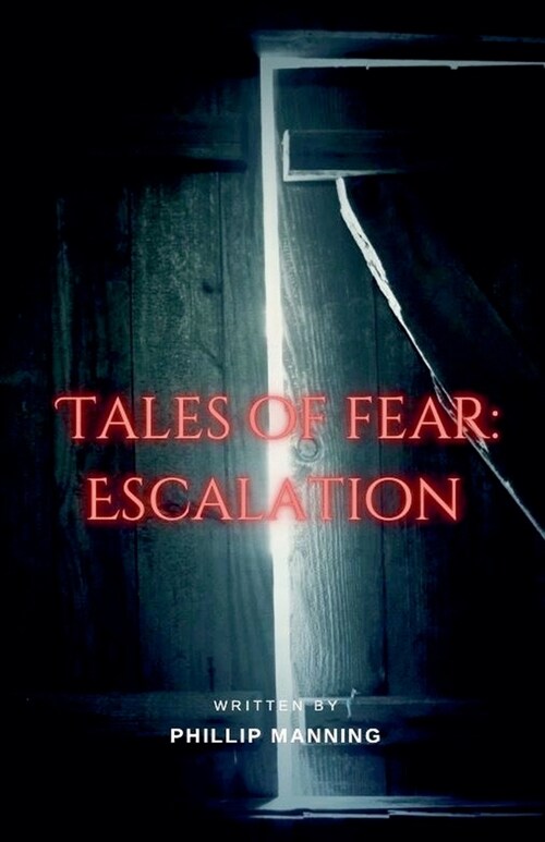 Tales of Fear: Escalation (Paperback)