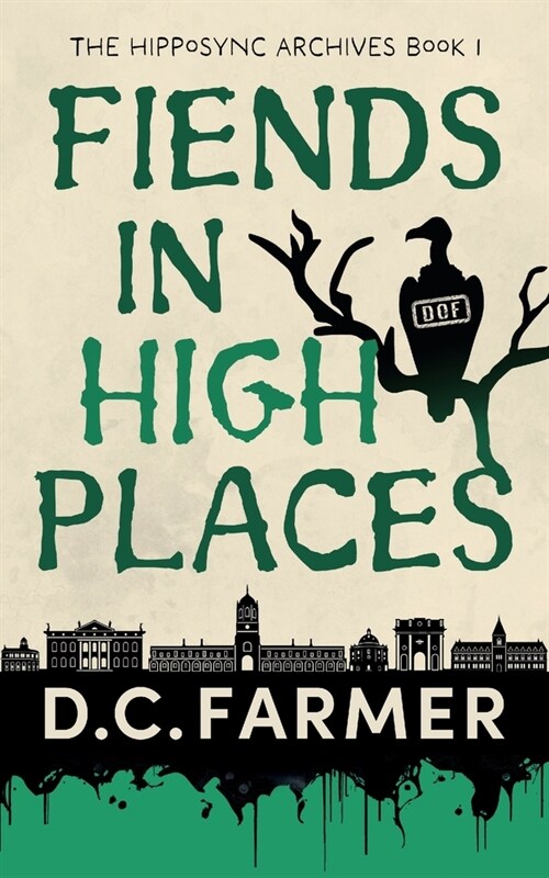 Fiends In High Places (Paperback)