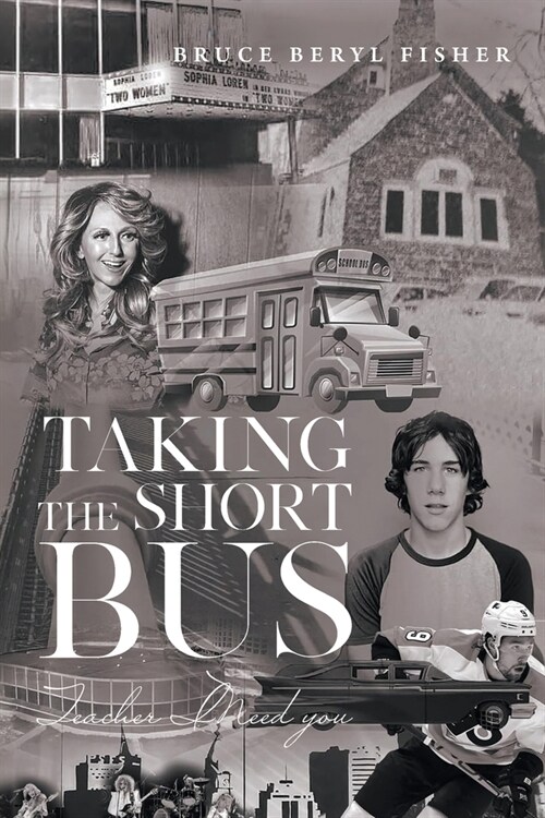 Taking the Short Bus: Teacher, I Need You (Paperback)