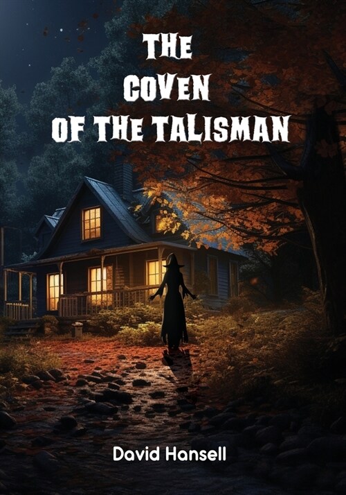 The Coven Of The Talisman (Paperback)