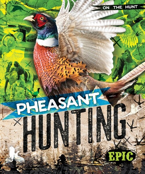 Pheasant Hunting (Library Binding)