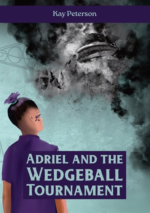 Adriel and the Wedgeball Tournament (Paperback)