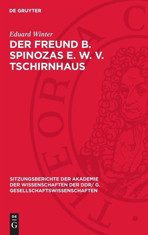 Der Freund B. Spinozas E. W. v. Tschirnhaus (Hardcover, Reprint 2024)