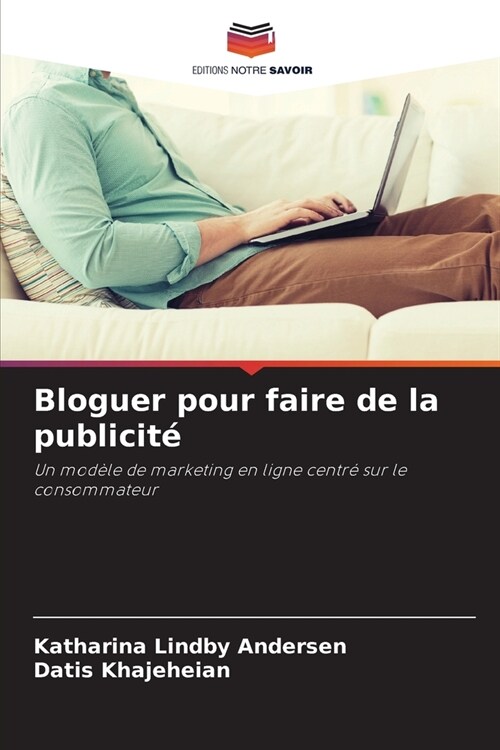 Bloguer pour faire de la publicit? (Paperback)