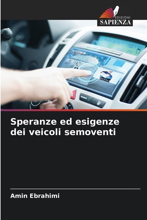 Speranze ed esigenze dei veicoli semoventi (Paperback)