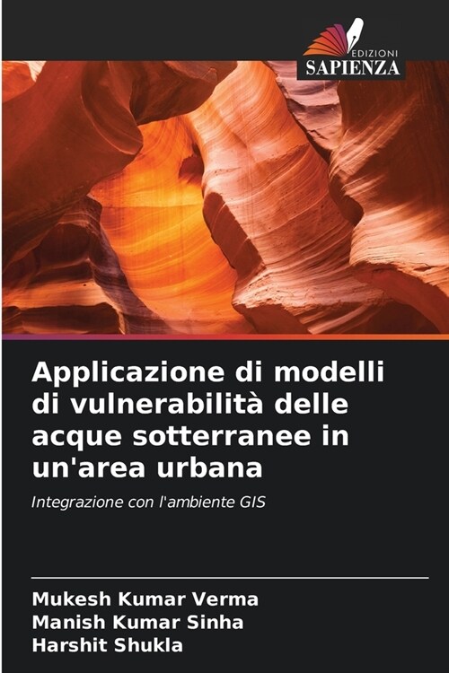 Applicazione di modelli di vulnerabilit?delle acque sotterranee in unarea urbana (Paperback)