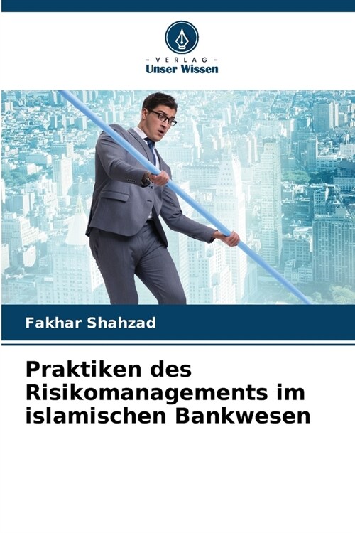 Praktiken des Risikomanagements im islamischen Bankwesen (Paperback)