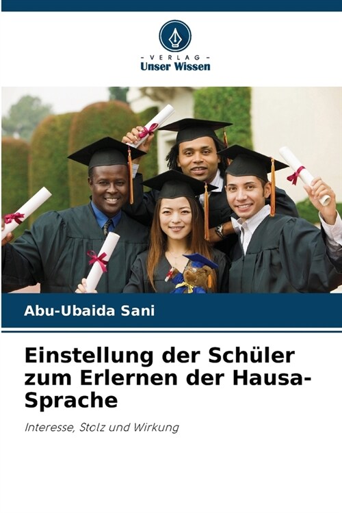 Einstellung der Sch?er zum Erlernen der Hausa-Sprache (Paperback)