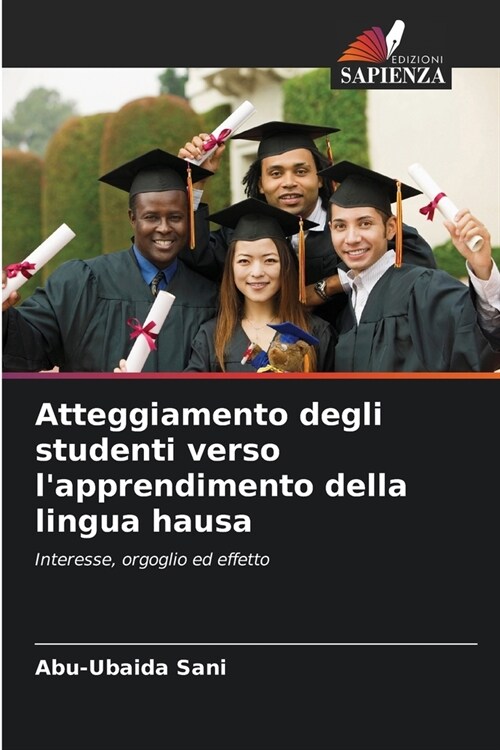 Atteggiamento degli studenti verso lapprendimento della lingua hausa (Paperback)