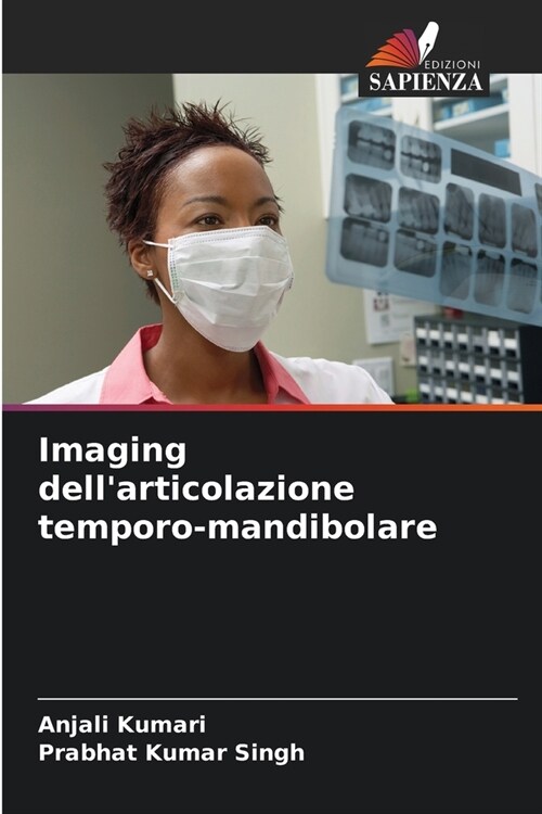 Imaging dellarticolazione temporo-mandibolare (Paperback)