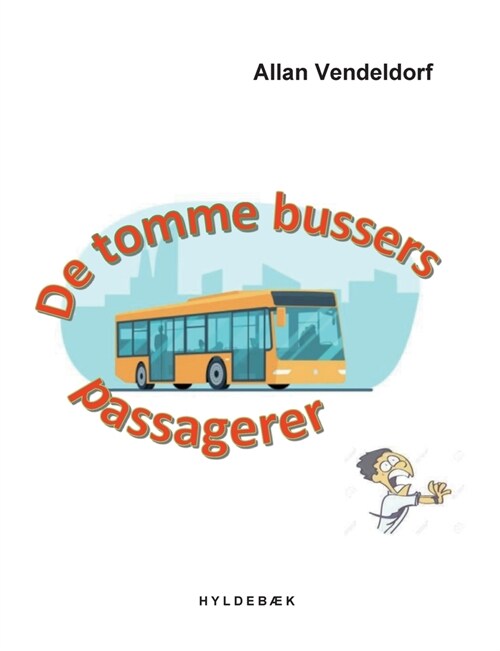 De tomme bussers passagerer (Paperback)