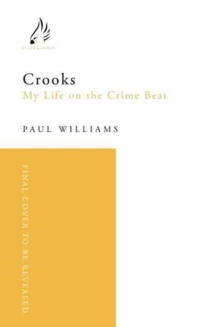 Crooks : My Life in Crime (Paperback, Main)