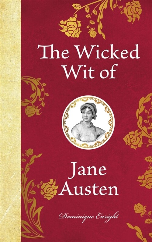 The Wicked Wit of Jane Austen (Hardcover)