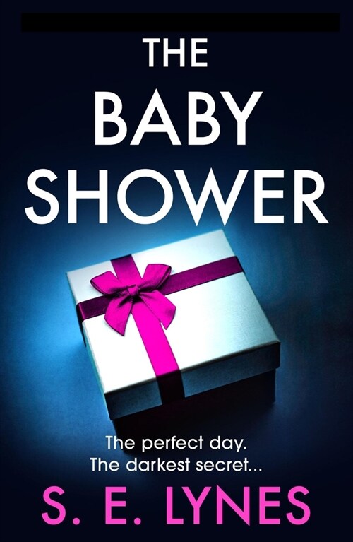 The Baby Shower : A totally unputdownable psychological thriller with a jaw-dropping twist (Paperback)