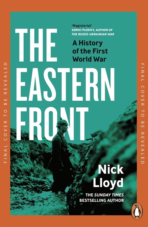 The Eastern Front : A History of the First World War (Paperback)
