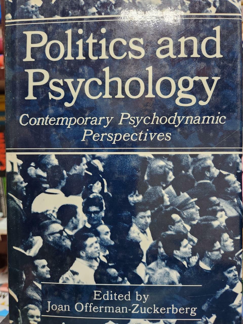 [중고] Politics and Psychology: Contemporary Psychodynamic Perspectives (Hardcover, 1991)