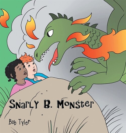 Snarly B. Monster (Hardcover)