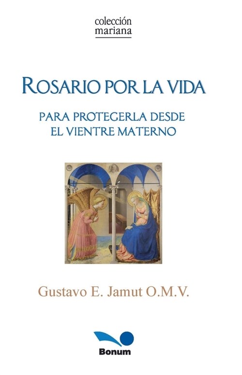 Rosario por la vida: para protegerla desde el vientre materno (Paperback)