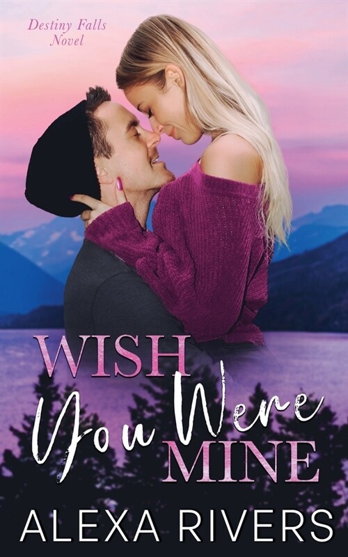 Wish You Were Mine (Paperback)