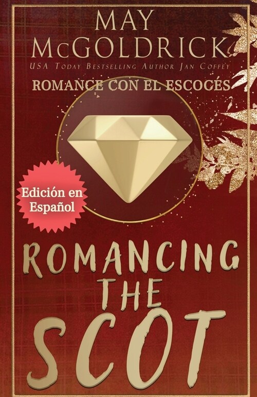 ROMANCING THE SCOT (Romance con el Escoc?) (Paperback)