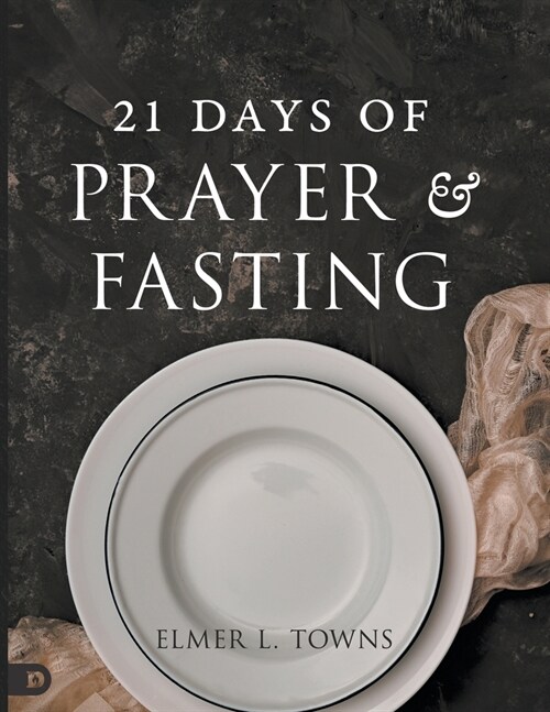 21 Days of Prayer and Fasting (Paperback)