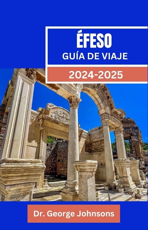 ?eso Gu? de Viaje 2024-2025: Viaje por ?eso: su gu? de la antigua ciudad de Turqu?: recorridos, historia y consejos de viaje para parejas, famil (Paperback)