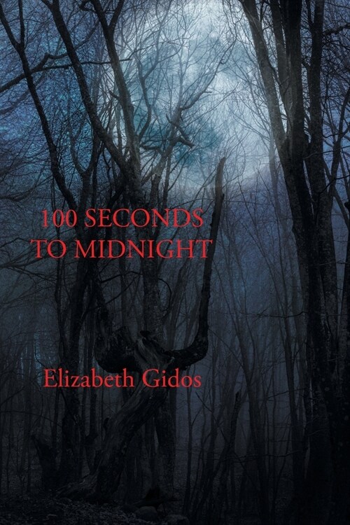 100 Seconds to Midnight (Paperback)