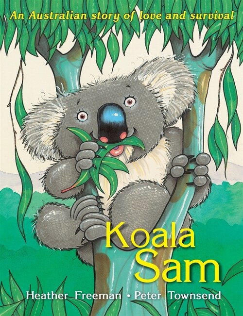 Koala Sam: An Australian story of love and survival (Paperback)