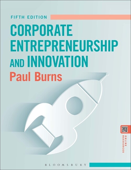 Corporate Entrepreneurship and Innovation (Paperback, 5 ed)