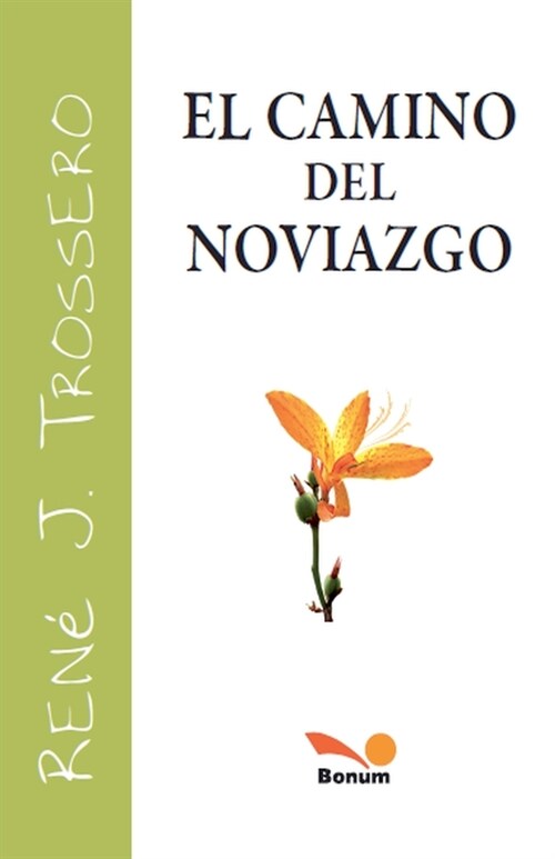 El camino del noviazgo (Paperback)