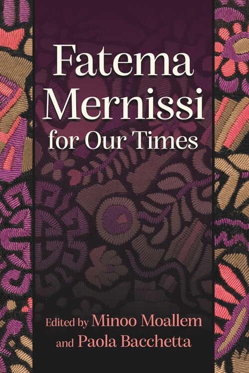 Fatema Mernissi for Our Times (Paperback)