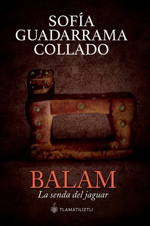 Balam, la senda del jaguar (Paperback)