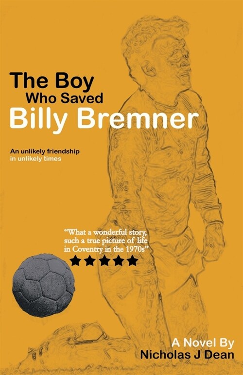 The Boy Who Saved Billy Bremner (Paperback)