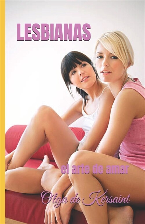 Lesbianas: el arte de amar (Paperback)