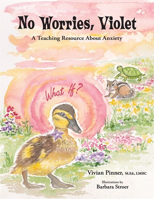 No Worries, Violet: A Teaching Resource About Anxiety (Paperback)