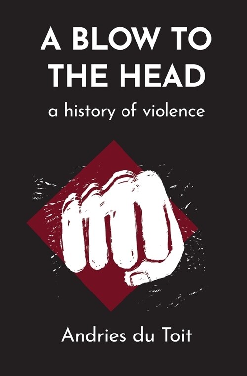 A Blow to the Head: A History of Violence (Paperback)