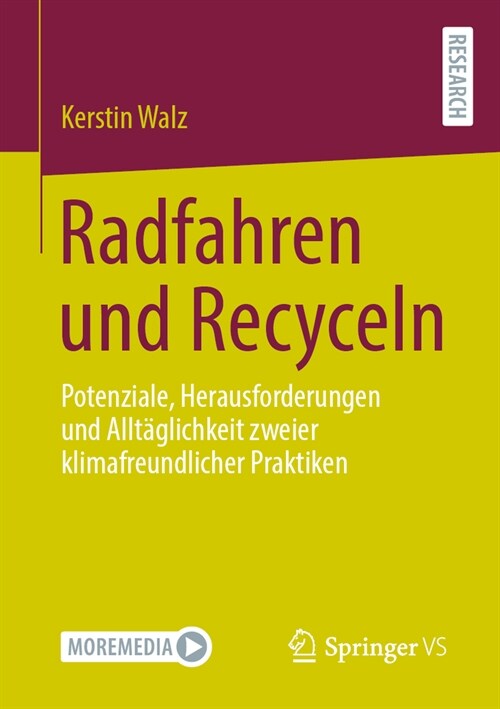 Radfahren Und Recyceln: Potenziale, Herausforderungen Und Allt?lichkeit Zweier Klimafreundlicher Praktiken (Paperback, 2024)