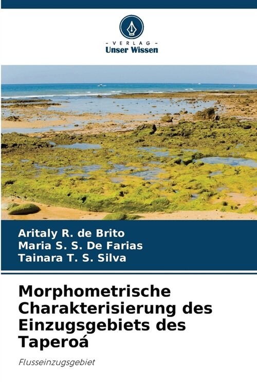 Morphometrische Charakterisierung des Einzugsgebiets des Tapero? (Paperback)