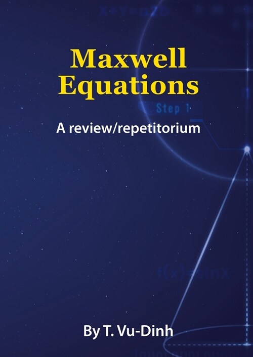 Maxwell Equations: A review/repetitorium (Paperback)