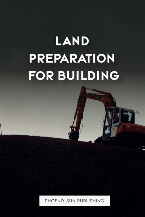 Land Preparation For Building (Paperback)