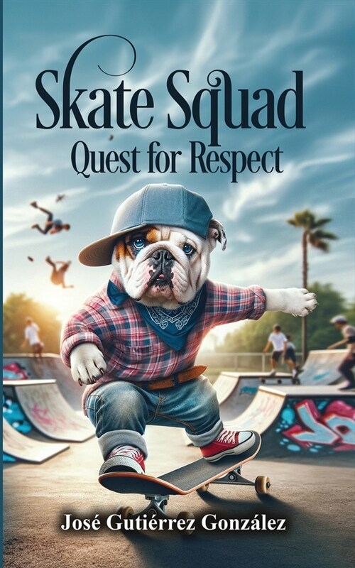 Skate Squad: Quest for Respect (Paperback)