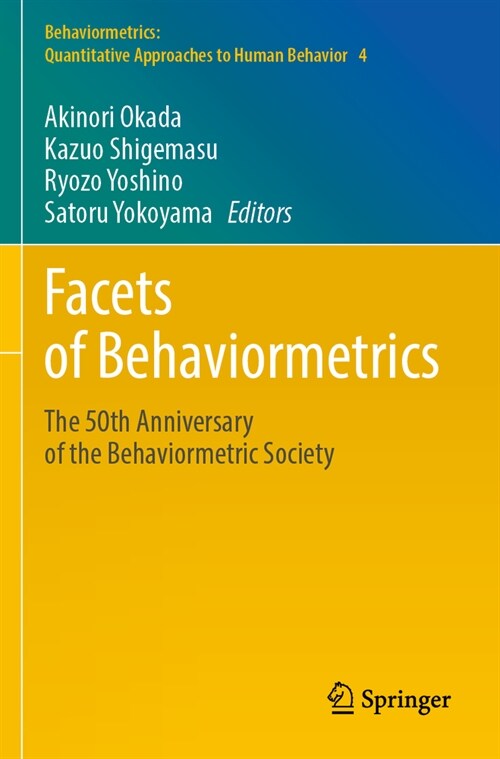 Facets of Behaviormetrics: The 50th Anniversary of the Behaviormetric Society (Paperback, 2023)